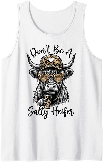 Dont Be a Salty Heifer Highland Cow Tank Top