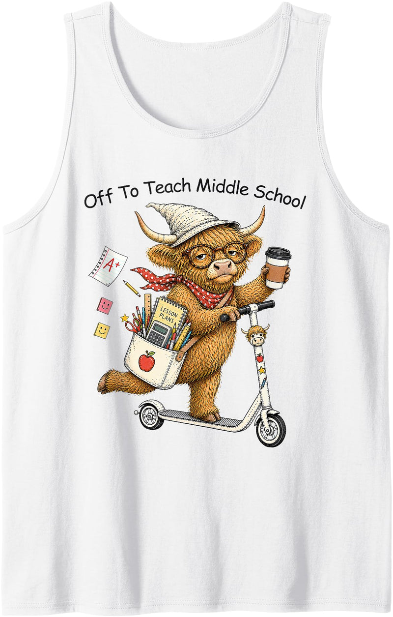 Highland Cow Middle School Teacher Humor Costume Off to Teach Middle School Highland Cow Back to School Tank Top - White