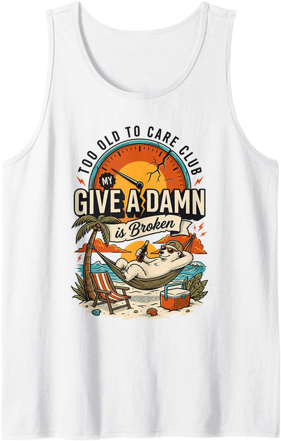 Too Old to Care Club Don't Care My Give A Damn Polar Bear Tank Top