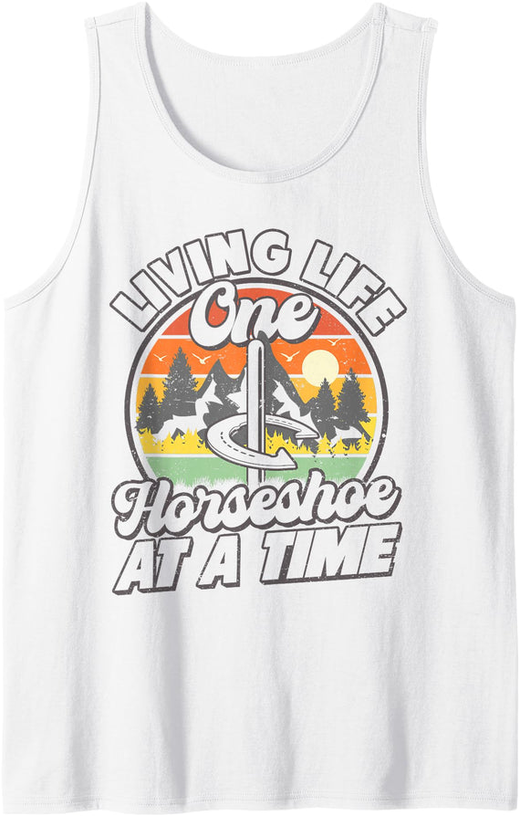 Horseshoe Throwing and Retro Horseshoe Pitching Living Life One Horseshoe at a time Funny Horseshoe Pitching Tank Top - White