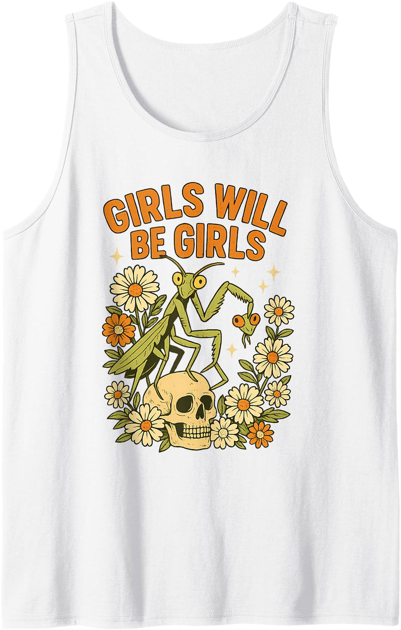 Vintage Dark Humor Feminist Insect Floral Skull Girl Will Be Girls Praying Mantis Retro Halloween Tank Top - White