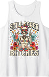 Messy Bun Drinking Coffee Tees Still Sober Bitches Still Sober Bitches Messy Bun in Summer Halloween Skeleton Tank Top -