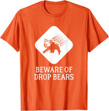'Beware of Drop Bears' Warning Sign T-Shirt