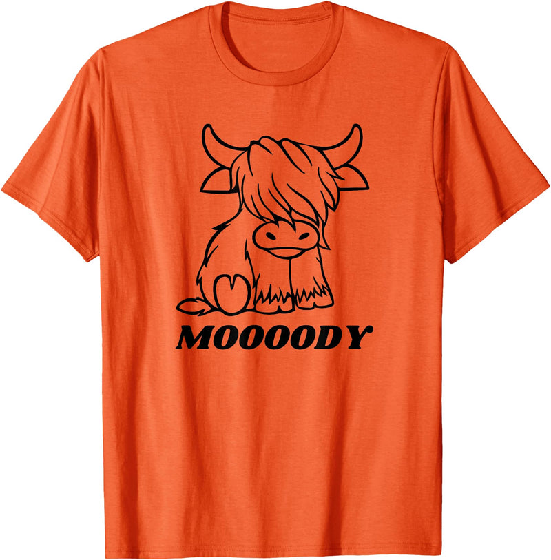 Scottish Highland Cow Im Moody Cow Moody Funny Moooody Cow Pun Scottish Cows T-Shirt - Orange