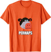 Cadelina Clothing "Perhaps" Funny Cow Meme T-Shirt T-Shirt - Orange