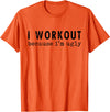 Funny Humor Tee Ideas for Men And Women I Workout Because I'm Ugly Unisex-Adults Grey Short Sleeve T-Shirt - Orange