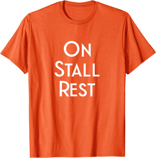 Get Well Horse Gifts for Equestrians & Horselovers Get Well Horse Gifts On Stall Rest T-Shirt - Orange