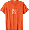 Way To Go Ball Hog Merch Ball Pig T-Shirt - Orange