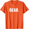 indecent Words BEAR Simple Word BEAR T-Shirt - Orange