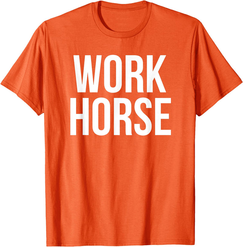 Office Job Humor Hub Work Horse Funny Office Job Humor T-Shirt - Orange