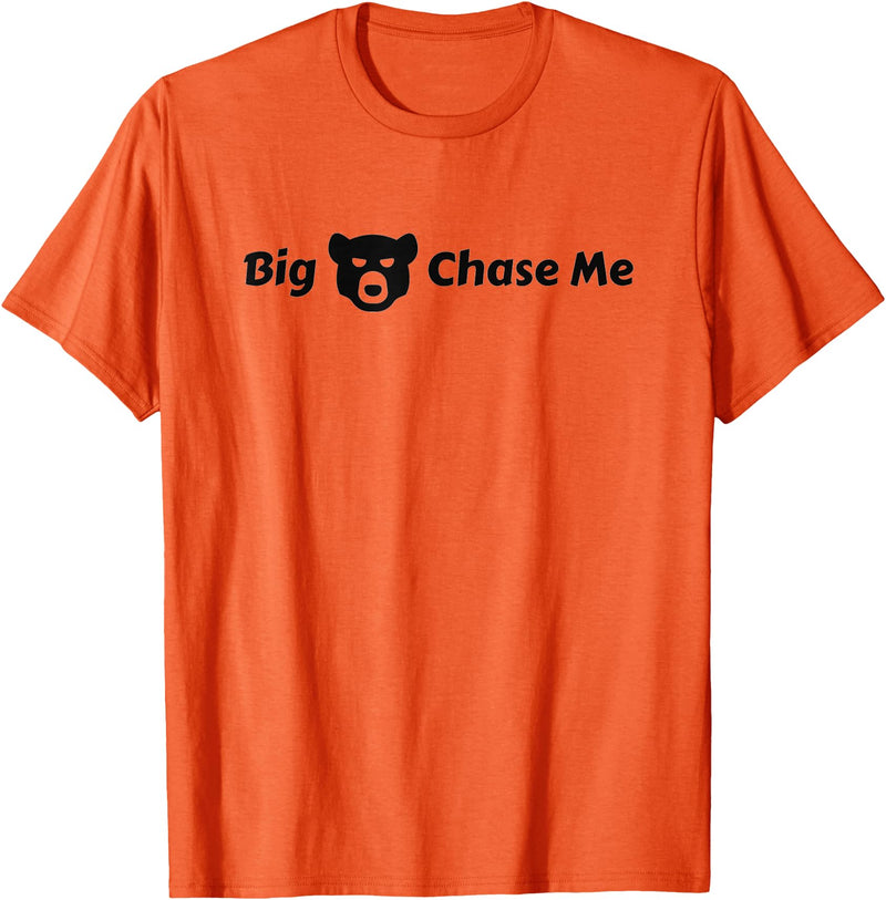 EatShirts Big Bear Chase Me Shirt Funny T-Shirt - Orange