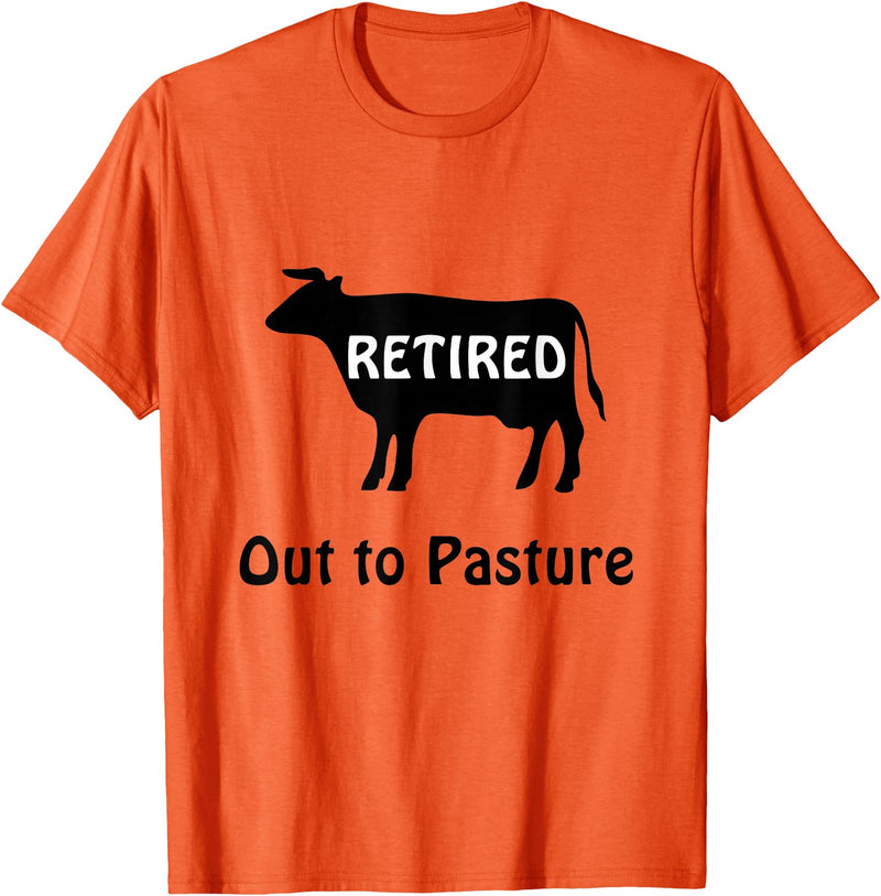 Retirees Gone Rogue Retirement Humor Designs Retired Out to Pasture Cow Retirement Humor T-Shirt - Orange