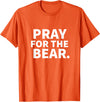 Pray For The Bear Zag Pray For The Bear T-Shirt - Orange