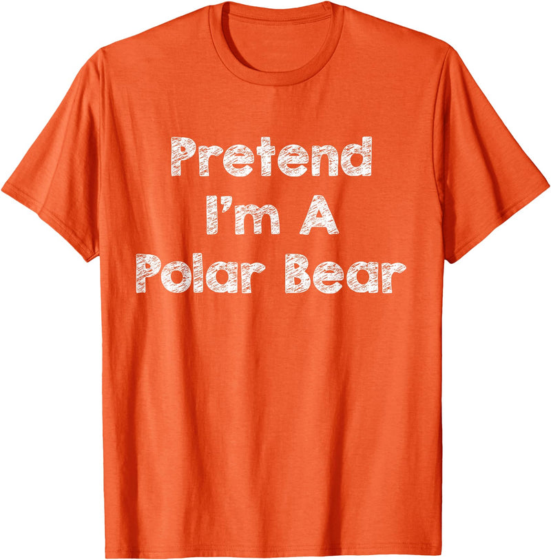 Lazy Polar Bear Costume Co. Pretend I'm A Polar Bear Costume Funny Bear Outfit Halloween T-Shirt - Orange
