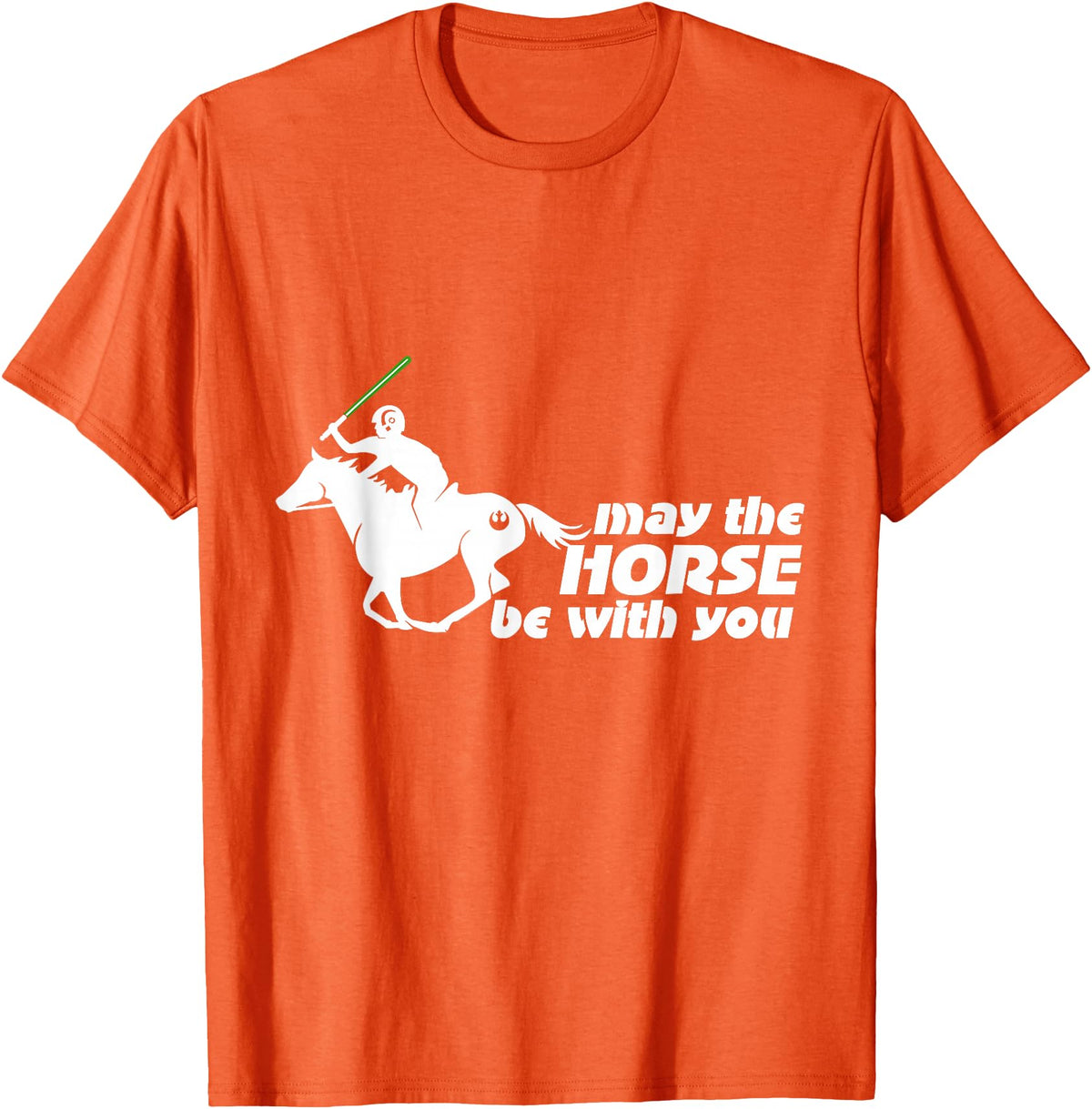 NickerStickers May the Horse Be With You | Equestrian Geek T-Shirt T-Shirt - Orange