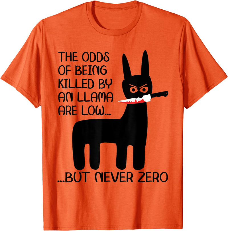 Funny Meme Alpaca Llama drama halloween design The odds of being killed by an llama are low but never zero T-Shirt - Orange
