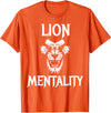 Lion Judah Shirts Animal Tees Lion Mentality Animal T-Shirt King Tees T-Shirt - Orange
