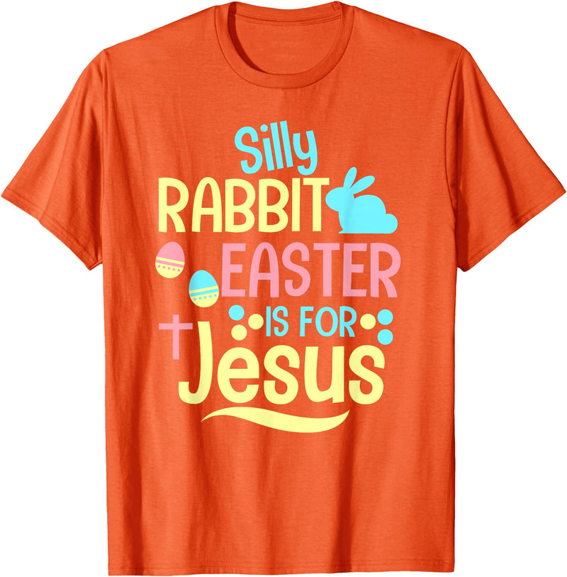 Silly Rabbit Easter Is for Jesus Christian Kids Cute T-Shirt in Orange