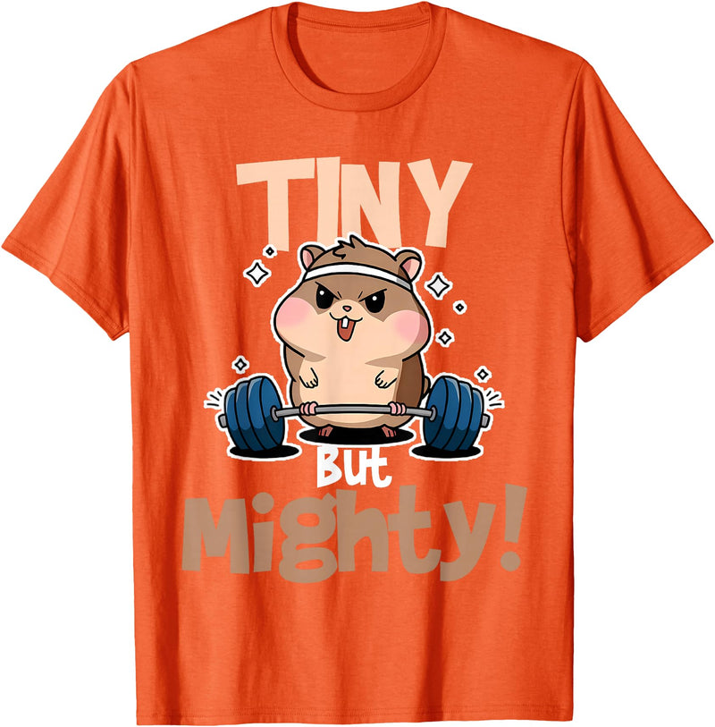 Weightlifting Hamster Tiny but Mighty! T-Shirt - Orange