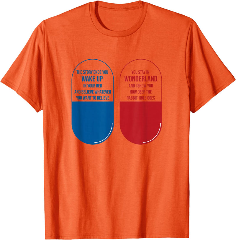 Blue Pill Red Pill Wonderland Rabbit Hole T-Shirt in Orange