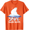 Polar Bears T-Shirts Tee Save The Polar Bears T-Shirt Save Animals Shirt Gift. T-Shirt - Orange