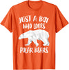 Polar Bear Lover Gift Just A Boy Who Loves Polar Bears T-Shirt Bear Lover Gift T-Shirt - Orange