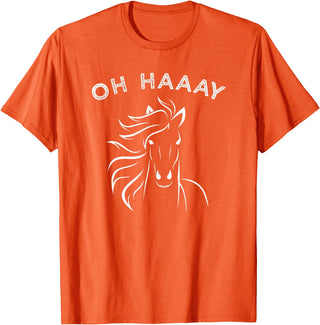 Horse Tee Apparel Funny Oh Haaay Horse T-Shirt, Funny Oh Hey Horse Tee T-Shirt - Orange