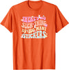 Imagine Dayton Tees There's no such thing as too many stickers llama T-Shirt - Orange
