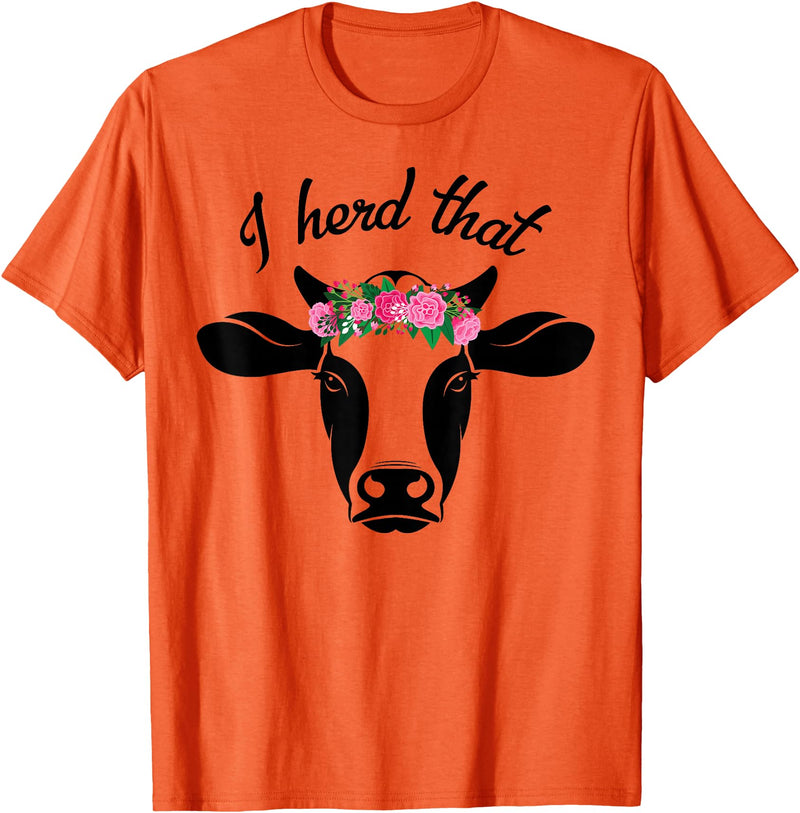I Herd That Hanging with My Heifers Tshirt Co. I Herd That Shirt Cow Lover Gift Funny Cow T Shirt T-Shirt - Orange