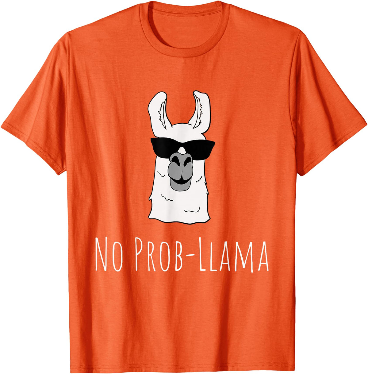 Llama Mama Apparel No Prob-Llama No Problem Cute Funny Cool Llama Alpaca Gift T-Shirt - Orange