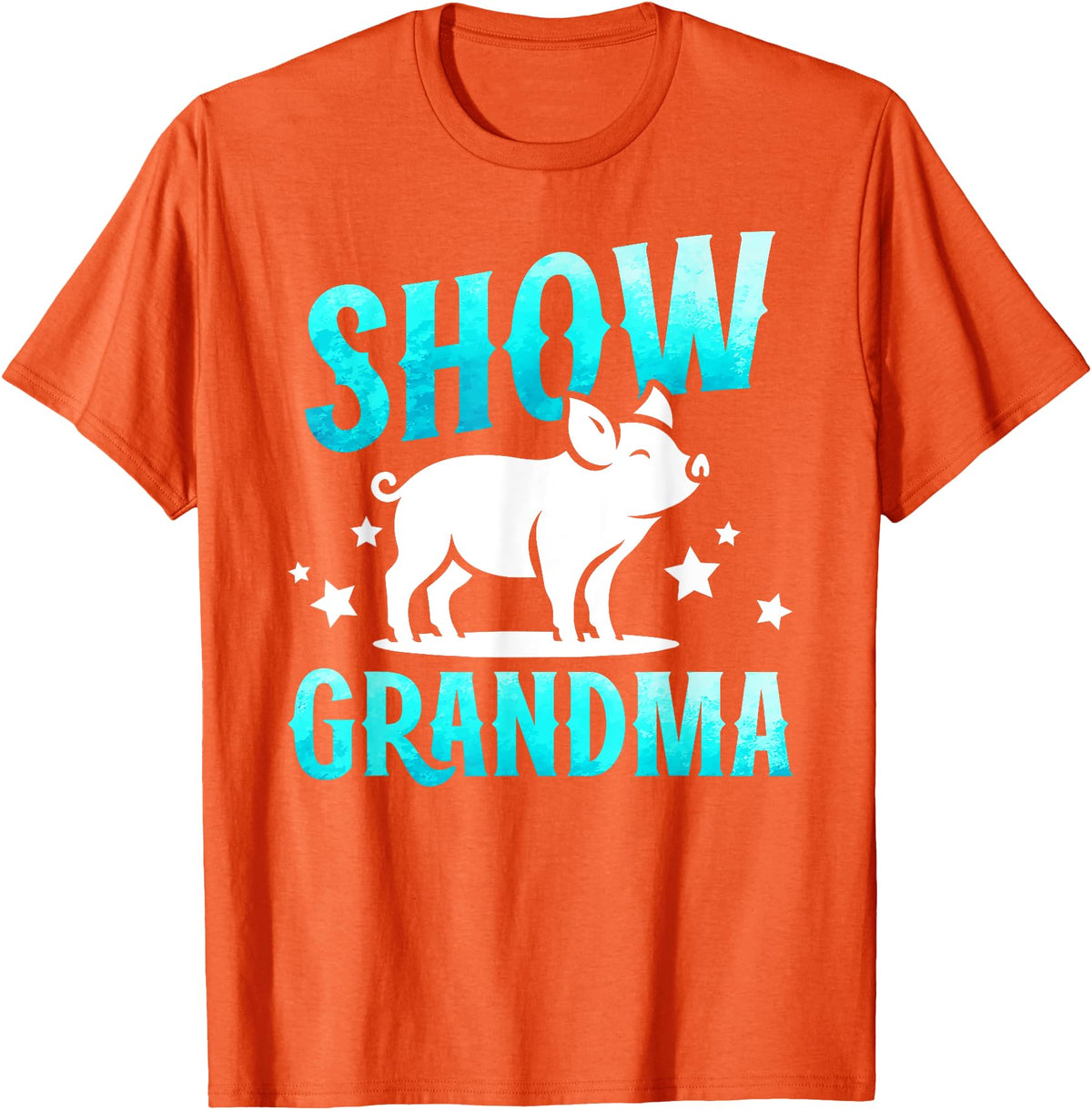Pig Show Grandma On Mother's Day Pig Show Grandma Best Pig Show Grandmother T-Shirt - Orange