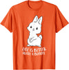 Life Is Better with a Bunny Cute Bunny Rabbit T-Shirt in Orange