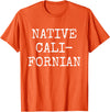 Native Californian T-Shirt - Cali California Bear Apparel T-Shirt - Orange