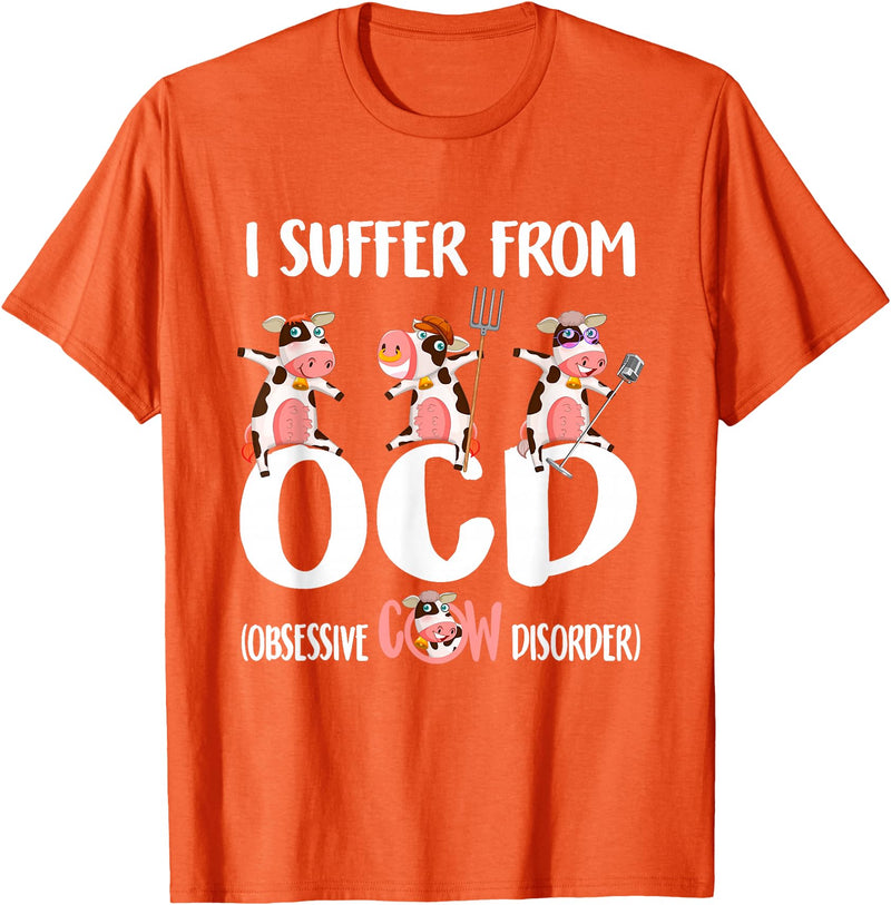 I Suffer From OCD Obsessive Cow Disorder Cow I Suffer From OCD Obsessive Cow Disorder Cute Cow Lover T-Shirt - Orange