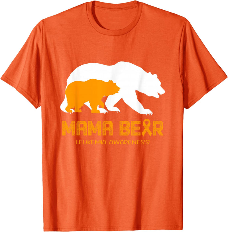 LEUKEMIA Awareness T-Shirt Mama Bear LEUKEMIA Awareness Shirt For Women Men T-Shirt - Orange