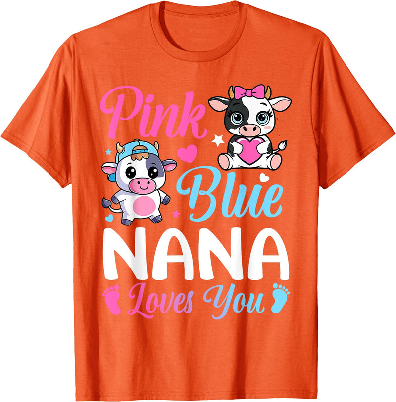 Cow Baby Shower Announcement Family Matching Tees Pink Or Blue Nana Loves You Cow Gender Reveal Family T-Shirt - Orange