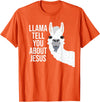 BDAZ Llama Tell You About Jesus Funny Christian Bible Gospel T-Shirt - Orange