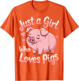 Funny Pig Lovers Pig Cute Just A Girl Who Loves Pigs T-Shirt - Orange