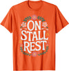 Horse Riding Equestrian Horse Trainer Jockey On Stall Rest T-Shirt - Orange