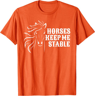 Horse Lovers Apparel Horses Keep Me Stable T-Shirt For Horse Lovers T-Shirt - Orange
