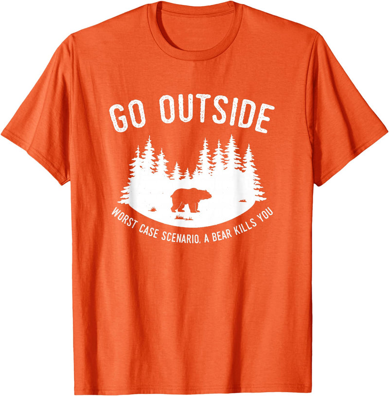 Explore Tees Go Outside Worst Case Scenario A Bear Kills You Explorer Tee T-Shirt - Orange