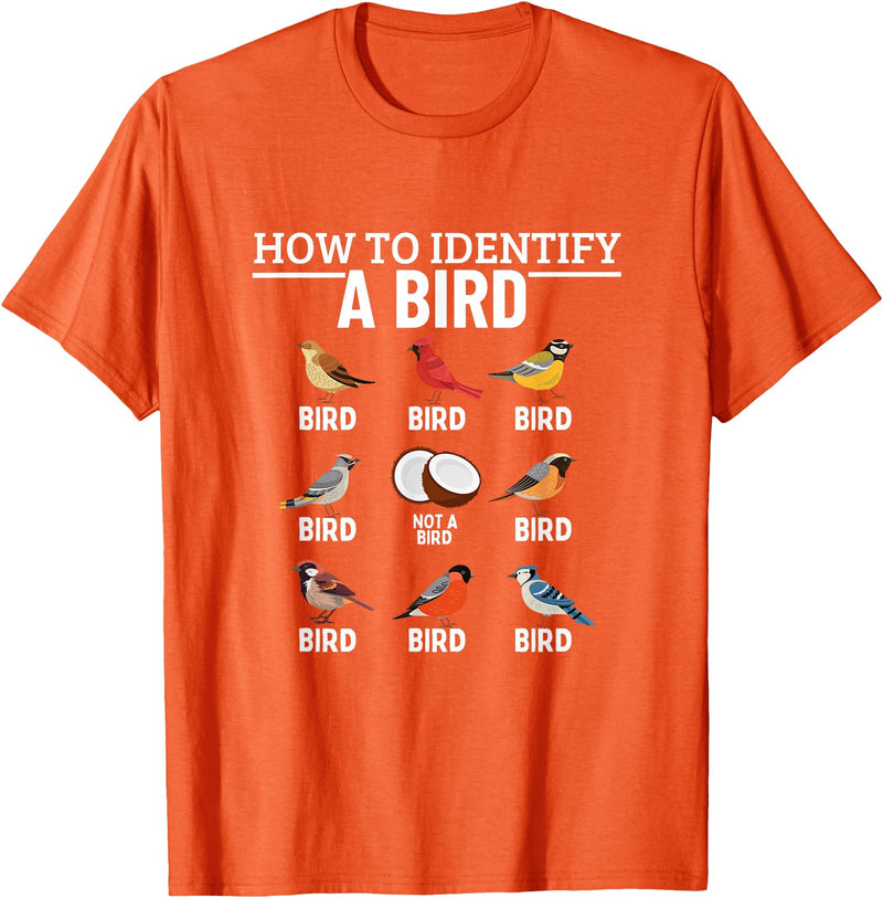 Funny Birding Watch Designs How to Identify A Bird Funny Bird Watching T-Shirt - Orange