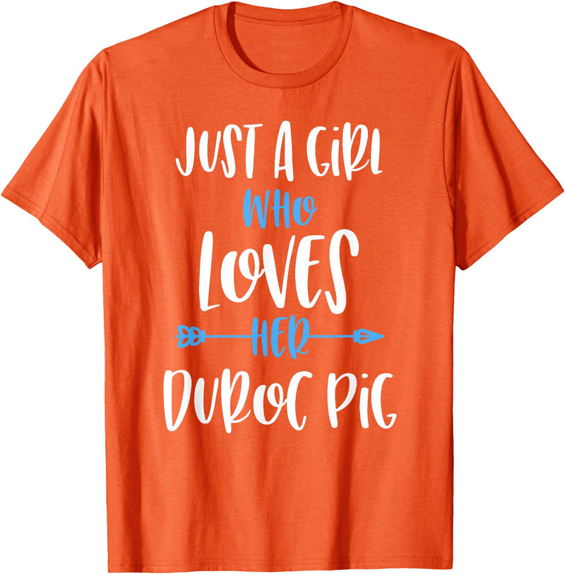 Angry Ant Graphics - Duroc Pig Just a Girl Who Loves Her Duroc Pig T-Shirt - Orange
