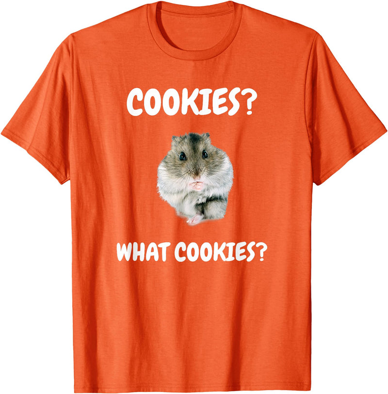 What Cookies Dwarf Hamster Funny Meme T-Shirt - Orange