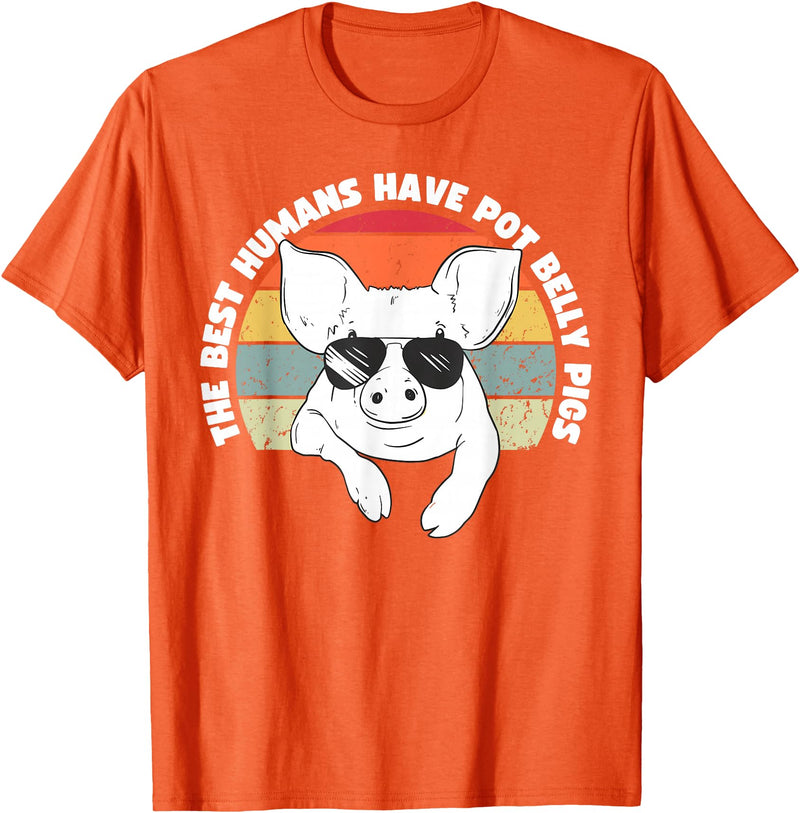 Pot Belly Pig by AKH Pot Belly Pig, The Best Humans Have Pot Belly Pigs T-Shirt - Orange