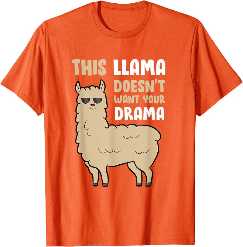 Funny Llama And Alpaca Gifts This Llama Doesn't Like Your Drama Funny Llama T-Shirt - Orange