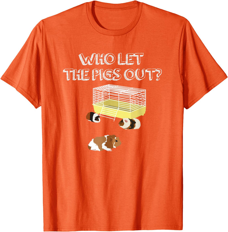 Guinea Pig Fan Gift Designs Who let the Pigs out I Funny Guinea Pig T-Shirt - Orange