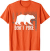 Cool Elegant Grizzly Polar Bears Design Designs Don't Poke Funny Bear | Cute Superhero Bear USA Gift T-Shirt - Orange