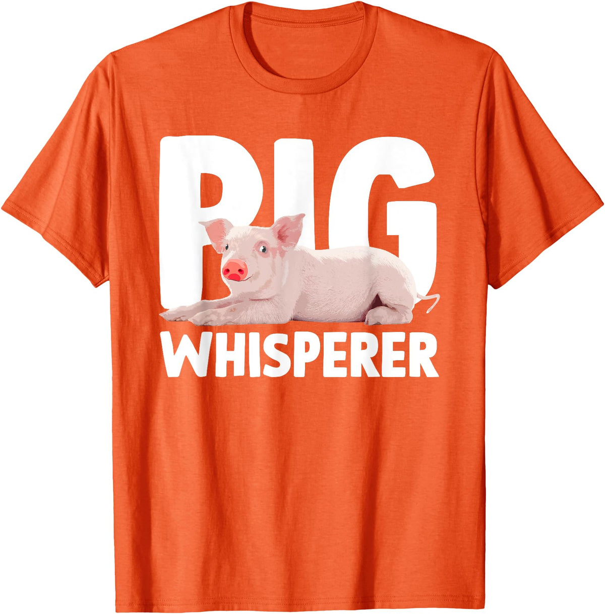Pig Gift Pig Lover Stuff & Pig Novelty Accessories Cute Pig Whisperer Design For Men Women Farmer Pig Lovers T-Shirt - Orange