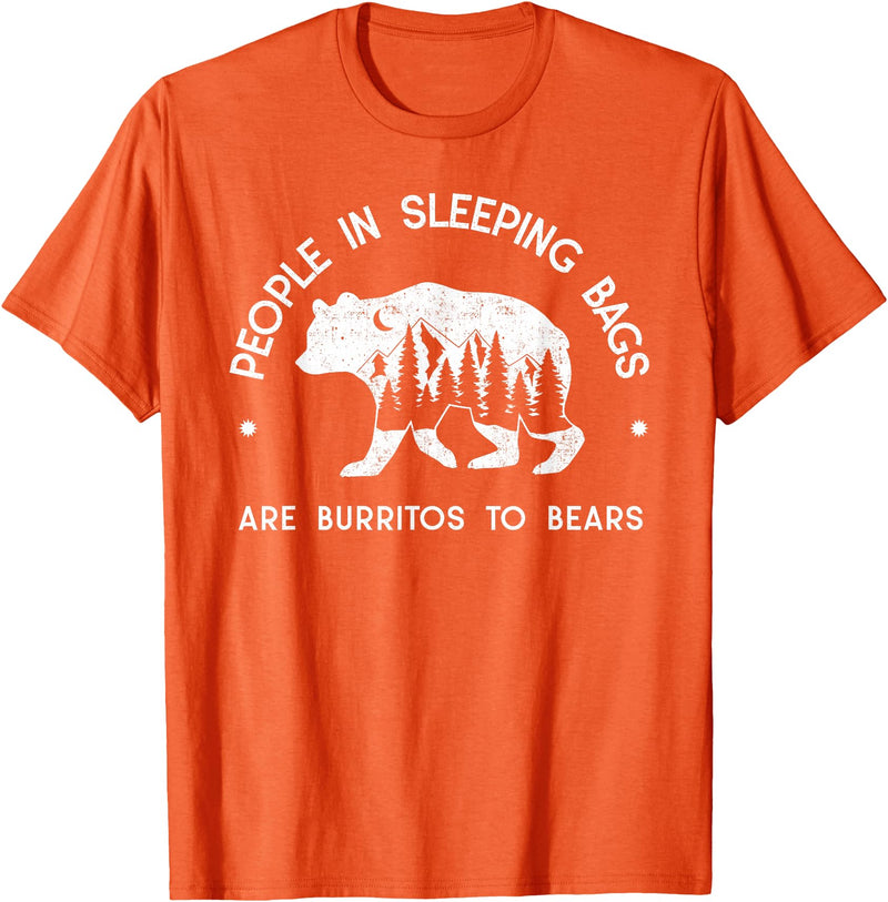 IN NATURE DESIGN CO. PEOPLE IN SLEEPING BAGS ARE BURRITOS TO BEARS T-Shirt - Orange